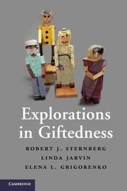 Explorations in Giftedness, Sternberg Robert J.