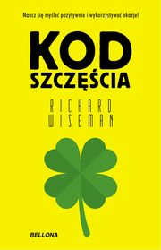 ksiazka tytu: Kod szczcia autor: Wiseman Richard