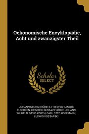 Oekonomische Encyklopdie, Acht und zwanzigster Theil, Krnitz Johann Georg