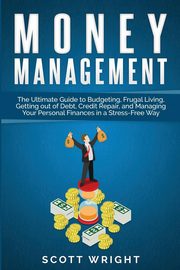 Money Management, Wright Scott