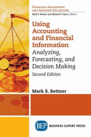 Using Accounting & Financial Information, Bettner Mark S.
