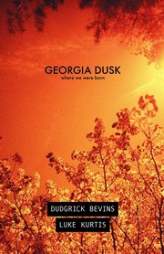 Georgia Dusk, Bevins Dudgrick