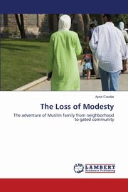 ksiazka tytu: The Loss of Modesty autor: Cavdar Ayse