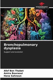 Bronchopulmonary dysplasia, Ben Thabet Afef