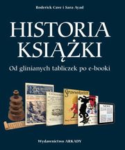 ksiazka tytu: Historia ksiki autor: Cave Roderick, Ayad Sara