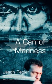 A Can of Madness, Pegler Jason