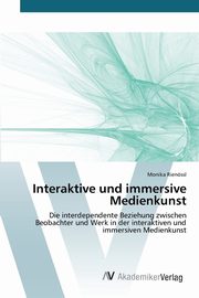 Interaktive und immersive Medienkunst, Rienssl Monika