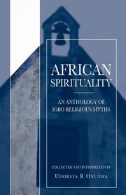 African Spirituality, Onunwa Udobata R.