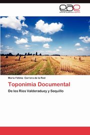 Toponimia Documental, Carrera De La Red Mar a. F. Tima