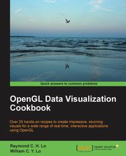 OpenGL Data Visualization Cookbook, Lo Raymond