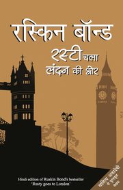 Rusty Chala London Ki Ore, Bond Ruskin