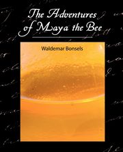 The Adventures of Maya the Bee, Waldemar Bonsels Bonsels