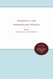 Hemophilia and Hemophilioid Diseases, 