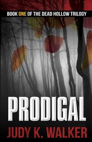 Prodigal, Walker Judy K