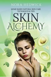 Skin Alchemy, Hedwick Nora