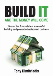 Build It and the Money Will Come, Dimitriadis Tony