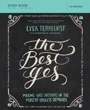 The Best Yes Study Guide, TerKeurst Lysa
