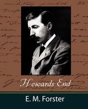 Howards End, E. M. Forster M. Forster