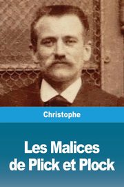 Les Malices de Plick et Plock, Christophe