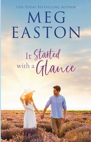 It Started with a Glance, Easton Meg