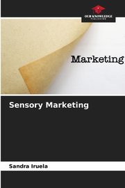 Sensory Marketing, Iruela Sandra