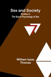 Sex and Society, Thomas William Isaac