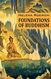 ksiazka tytu: Foundations of Buddhism autor: Roerich Helena