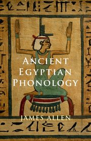 Ancient Egyptian Phonology, Allen James P.