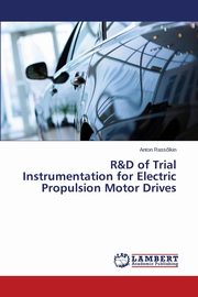 R&d of Trial Instrumentation for Electric Propulsion Motor Drives, Rassolkin Anton