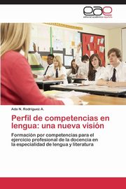 Perfil de Competencias En Lengua, Rodriguez a. Ada N.