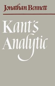 Kant's Analytic, Bennett Jonathan