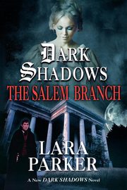 ksiazka tytu: The Salem Branch autor: Parker Lara