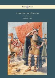 Stories of the Vikings - With Pictures by Monro Orr, MacGregor Mary