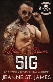 Blood & Bones - Sig, St. James Jeanne