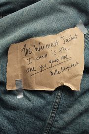 The Warmest Jacket I Own is the One You Gave Me, Krupcheck Belle