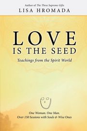 Love is the Seed, Hromada Lisa