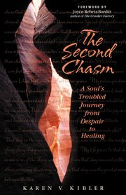 ksiazka tytu: The Second Chasm autor: Kibler Karen V.