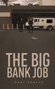 The Big Bank Job, Bowker Johny