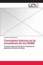 Conceptos bsicos en la ense?anza de los SGBD, Rodrguez Vera Liuvanis