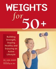 Weights for 50+, Knopf Karl
