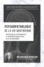 ksiazka tytu: Psychopathologie de la vie quotidienne autor: Freud Sigmund