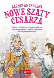 Banie Andersena Nowe szaty cesarza, Andersen Hans Christian