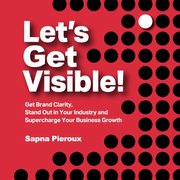 Let's Get Visible!, Pieroux Sapna