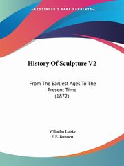 History Of Sculpture V2, Lubke Wilhelm