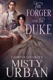 The Forger and the Duke, Urban Misty