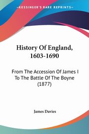 History Of England, 1603-1690, Davies James