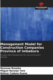 Management Model for Construction Companies Province of Imbabura, Rosales Rossana