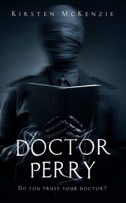 Doctor Perry, McKenzie Kirsten