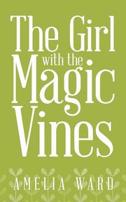 The Girl with the Magic Vines, Ward Amelia