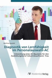 ksiazka tytu: Diagnostik Von Lernfahigkeit Im Personalauswahl-AC autor: Leuschel Matthias